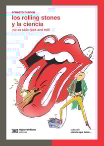 Los Rolling Stones y la ciencia - ¡No es sólo rock and roll!
