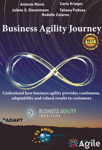 Business Agility Journey - Understand how business agility provides continuous adaptability and valued results to customers