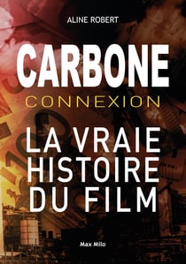 Carbone connexion - Le casse du siècle