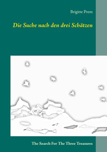 Die Suche nach den drei Schätzen - The Search For The Three Treasures