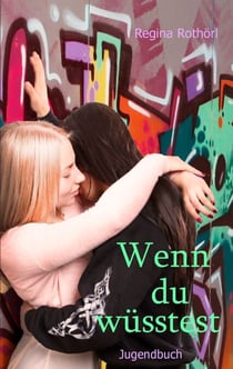 Wenn du wüsstest - Jugendbuch