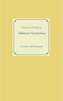 Tolldreiste Geschichten - Contes drôlatiques
