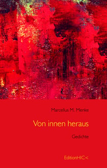 Von innen heraus - Gedichte
