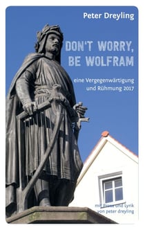 Don't Worry, Be Wolfram - eine Vergegenwärtigung und Rühmung 2017