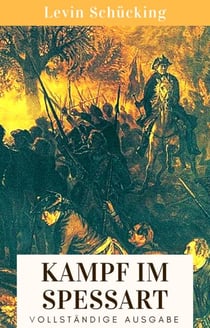 Der Kampf im Spessart - Vollständige Ausgabe