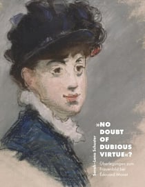 No doubt of dubious virtue? - Überlegungen zum Frauenbild bei Édouard Manet