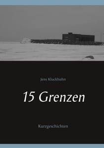 15 Grenzen - Kurzgeschichten
