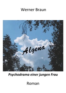 Algena - Psychodrama einer jungen Frau