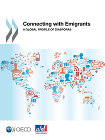 Connecting with Emigrants - A Global Profile of Diasporas