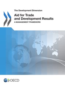 Aid for Trade and Development Results - A Management Framework