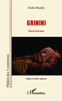 Grinini - Pièce en trois actes