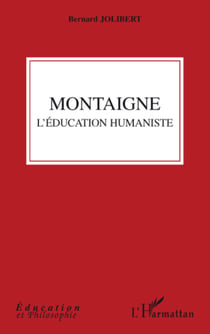 Montaigne - L'éducation humaniste