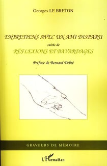 Entretiens avec un ami disparu - Suivis de Réflexions et bavardages