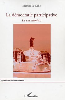La démocratie participative - Le cas nantais