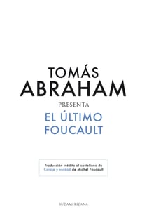 El último Foucault - Traducción inédita al castellano de Coraje y verdad de Michel Foucault
