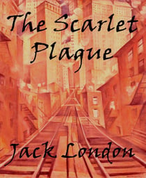 The Scarlet Plague