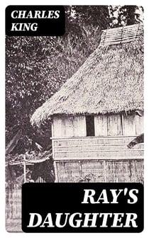 Ray's Daughter - A Story of Manila