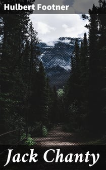 Jack Chanty - A Story of Athabasca