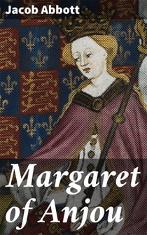 Margaret of Anjou - Makers of History