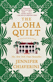 The Aloha Quilt - An Elm Creek Quilts Novel