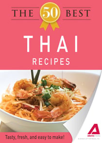 The 50 Best Thai Recipes - Tasty, fresh, and easy to make!