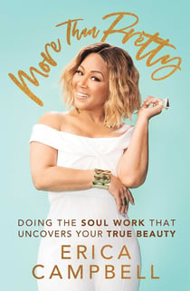 More Than Pretty - Doing the Soul Work that Uncovers Your True Beauty
