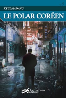 Keulmadang N°5 - Le polar coréen