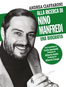 Alla ricerca di Nino Manfredi