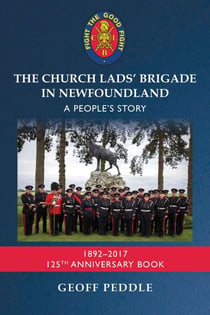The Church Lads' Brigade in Newfoundland - A People's Story
