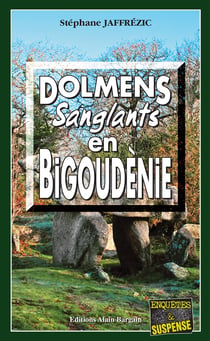 Dolmens sanglants en Bigoudènie - Les enquêtes de Maxime Moreau - Tome 7