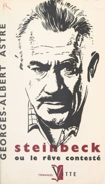 Steinbeck - Ou Le rêve contesté