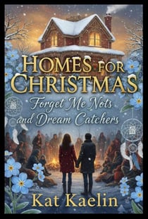 HOMES FOR CHRISTMAS: Forget-Me-Nots and Dream Catchers