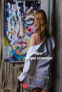 Furtif – Tome 1 - L’instant d’égarement