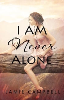 I Am Never Alone - Never Alone, #3