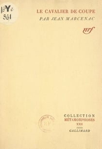 Le cavalier de coupe - Poèmes 1933-1943