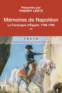 Mémoires de Napoléon Tome 2 - La Campagne d'Egypte 1798-1799