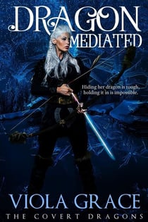 Dragon Mediated - The Covert Dragons, #10