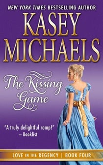 The Kissing Game - Love in the Regency, #4