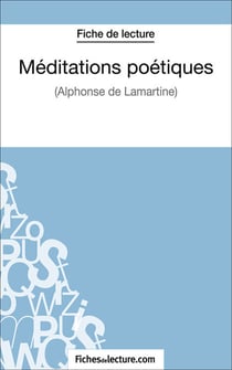 Méditations poétiques - Analyse complète de l'oeuvre