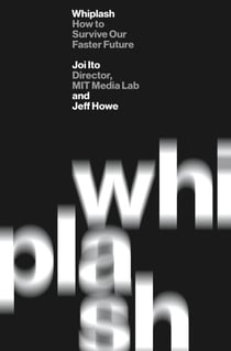 Whiplash - How to Survive Our Faster Future