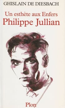 Philippe Jullian : l'esthète infernal