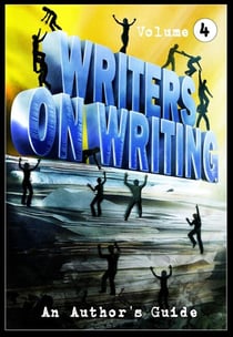 Writers on Writing Vol.4 - Writers on Writing, #4