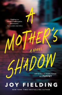 A Mother's Shadow - A Novel (Originally published as Puppet)