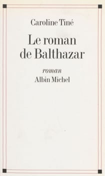 Le roman de Balthazar