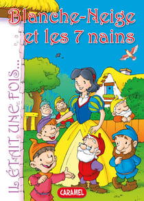 Blanche-Neige et les 7 nains - Contes et Histoires pour enfants