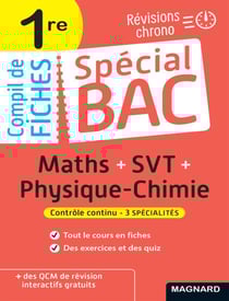 Spécial Bac Compil de Fiches Maths-Physique-Chimie-SVT 1re Bac 2026 - Tout le programme des 3 spécialités 1re en fiches visuelles