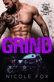 Grind (Book 3) - Jagged Souls MC, #3