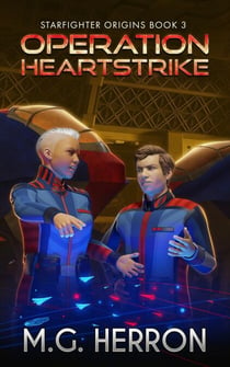 Operation Heartstrike - Starfighter Origins, #3