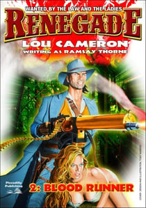 Renegade 2: Blood Runner - Renegade - Captain Gringo Western, #2