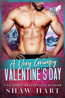 A Very Grumpy Valentine's Day - Wolf Valley: A Very Grumpy Holiday, #1